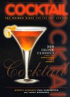 Cocktail : The Drinks Bible for the 21st Century